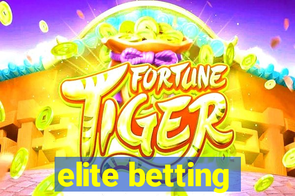 elite betting