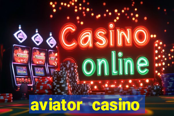 aviator casino delano ca