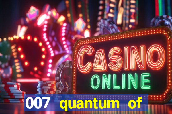 007 quantum of solace gameplay level casino royale