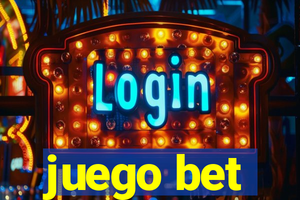 juego bet