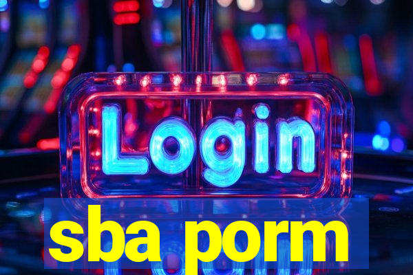 sba porm