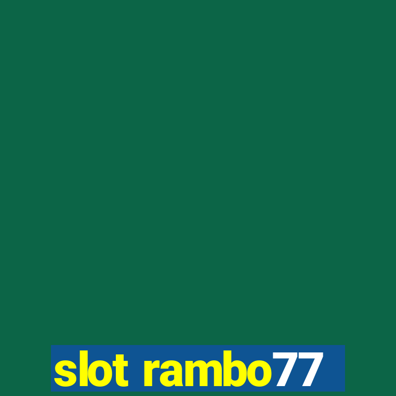 slot rambo77