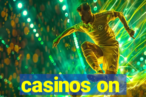 casinos on