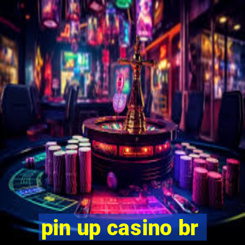 pin up casino br