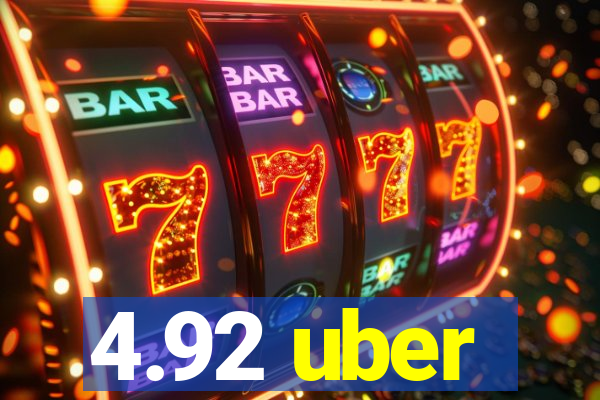 4.92 uber