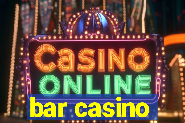 bar casino