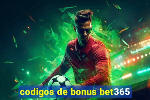 codigos de bonus bet365