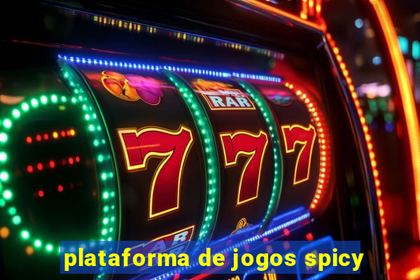 plataforma de jogos spicy