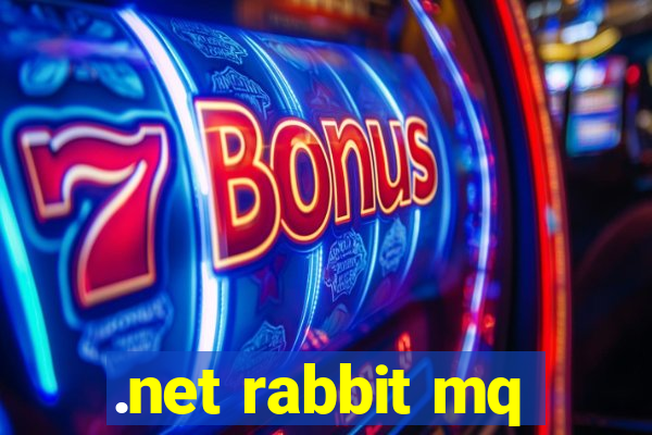 .net rabbit mq