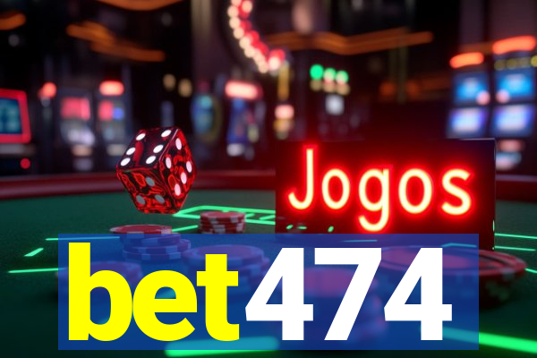 bet474