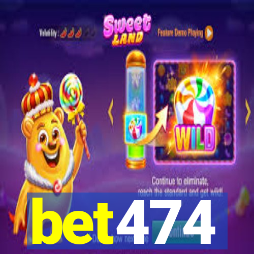 bet474