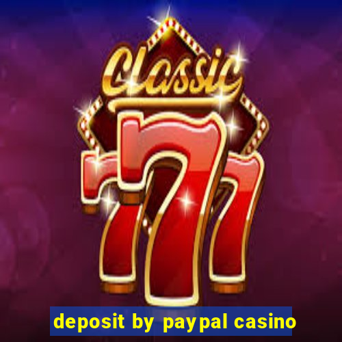 deposit by paypal casino