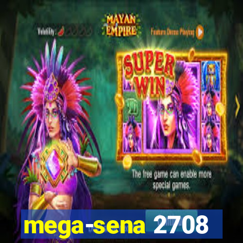 mega-sena 2708