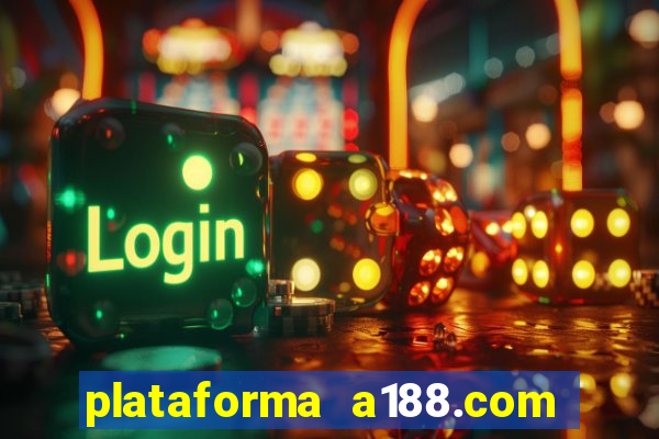 plataforma a188.com paga mesmo