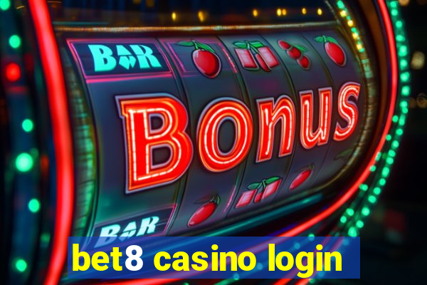 bet8 casino login