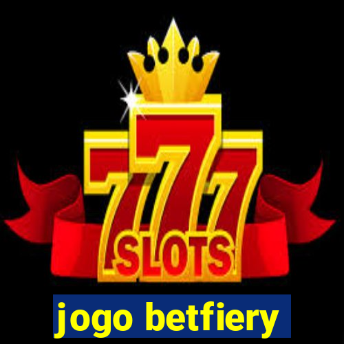 jogo betfiery