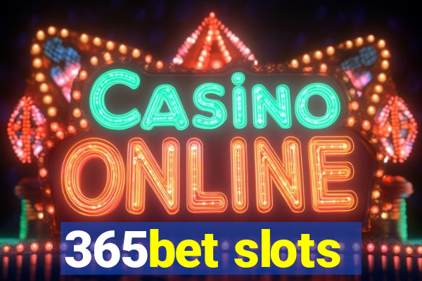 365bet slots