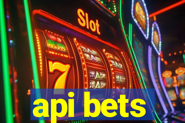 api bets