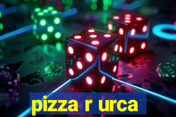 pizza r urca