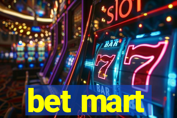 bet mart