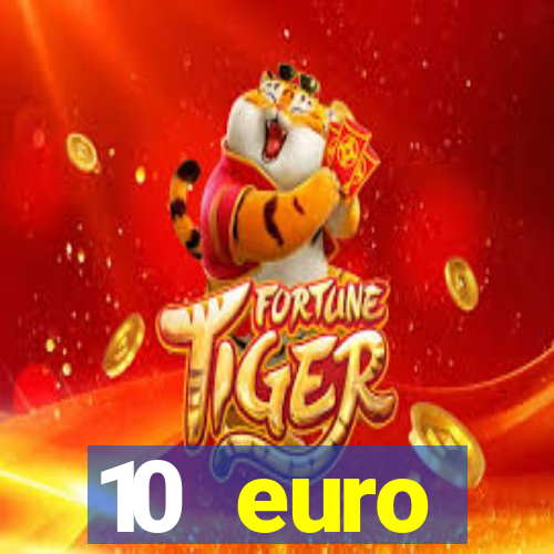 10 euro startguthaben casino