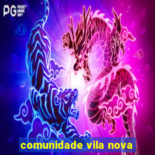 comunidade vila nova