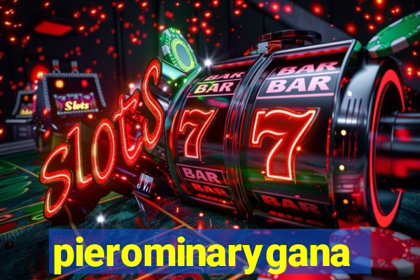 pierominaryganar