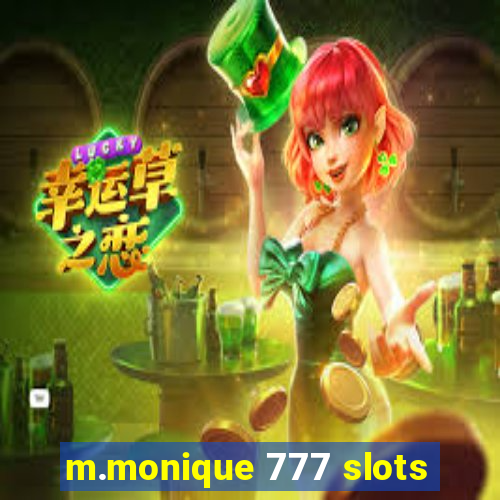 m.monique 777 slots