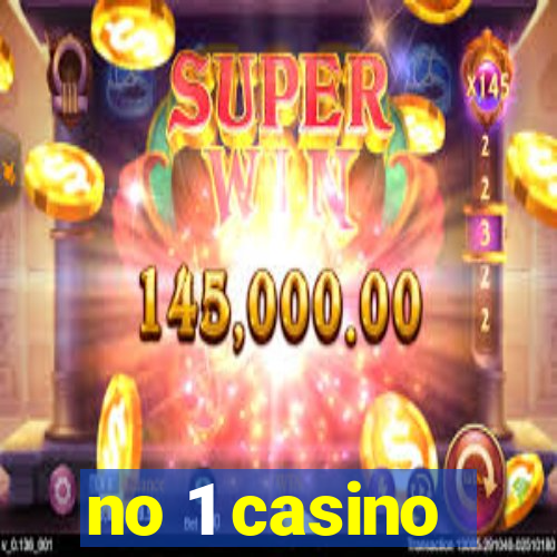 no 1 casino