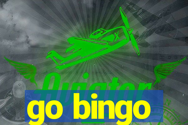 go bingo