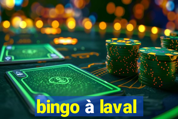 bingo à laval