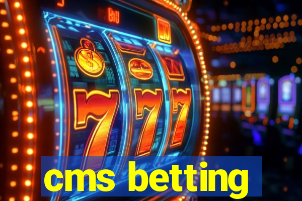 cms betting