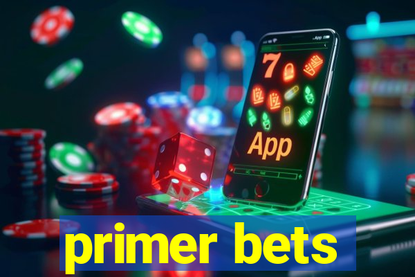 primer bets