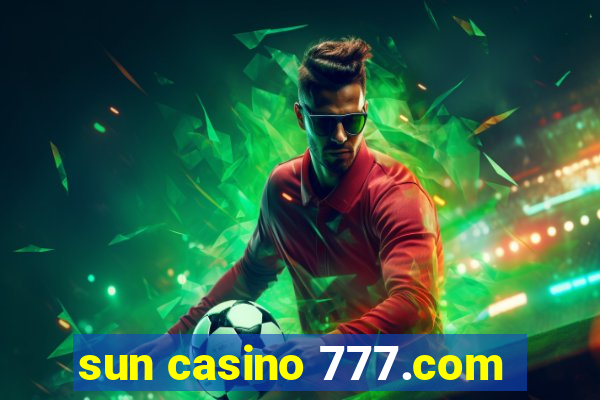 sun casino 777.com