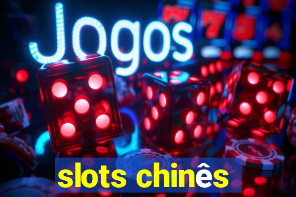 slots chinês