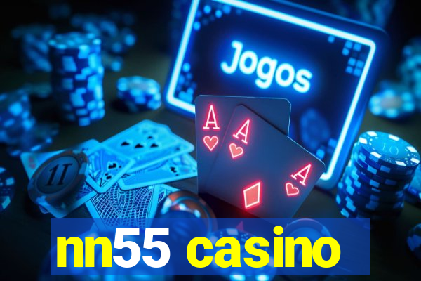 nn55 casino