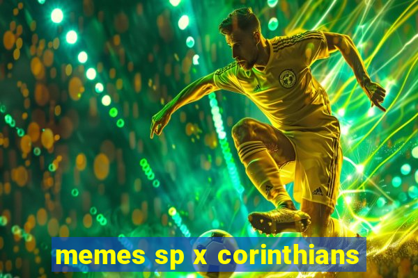 memes sp x corinthians