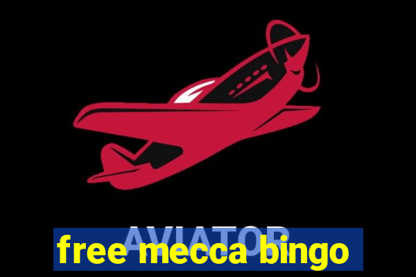 free mecca bingo