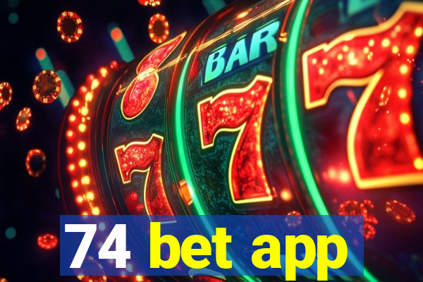 74 bet app