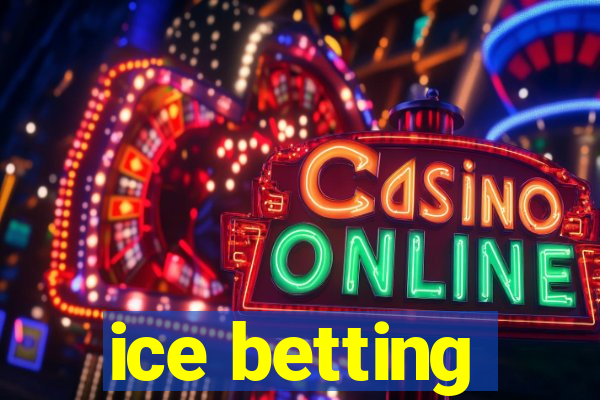 ice betting