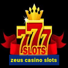 zeus casino slots