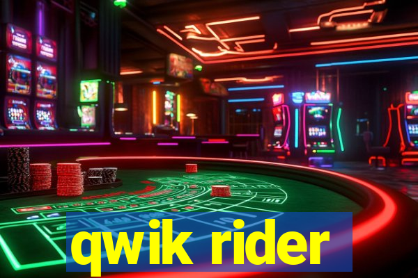 qwik rider