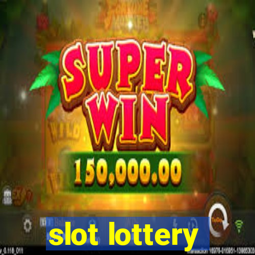 slot lottery