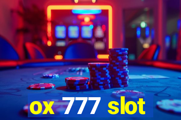 ox 777 slot