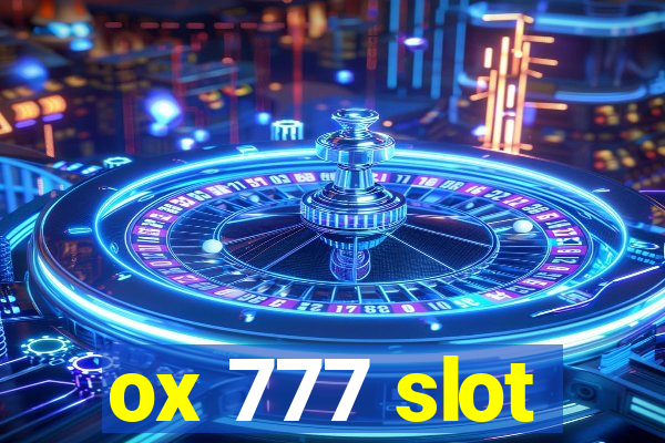 ox 777 slot