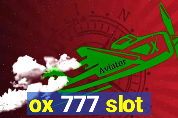 ox 777 slot