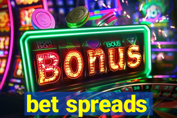 bet spreads