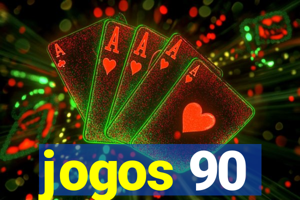 jogos 90