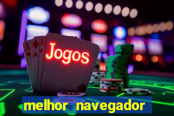 melhor navegador para jogar xcloud