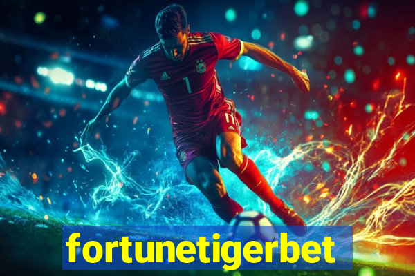 fortunetigerbet